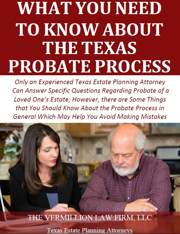 Free Report: What You Need to Know About Texas Probate Process - Asset Protection & Business Planning Lawyer - Dallas, Texas